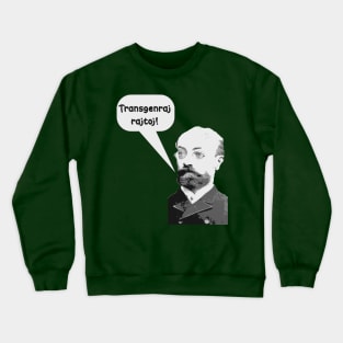 Zamenhof Diras, "Transgenraj Rajtoj!" Crewneck Sweatshirt